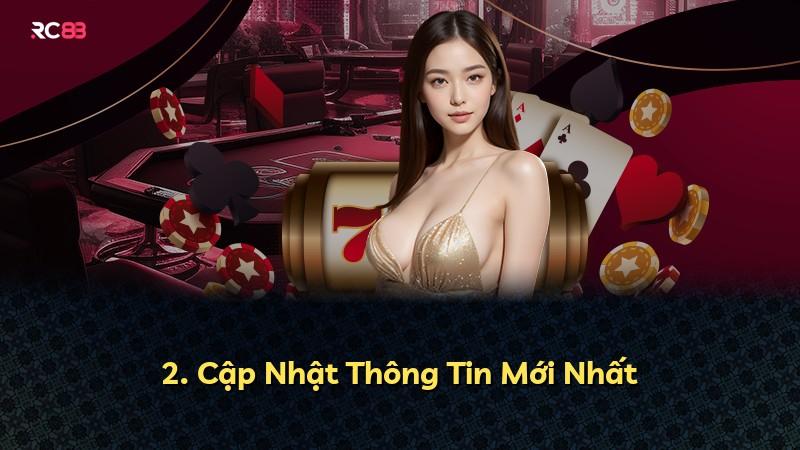 2. Cập Nhật Thông Tin Mới Nhất