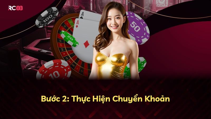 Bước 2: Thực Hiện Chuyển Khoản
