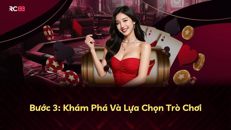 Bước 3: Khám Phá Và Lựa Chọn Trò Chơi