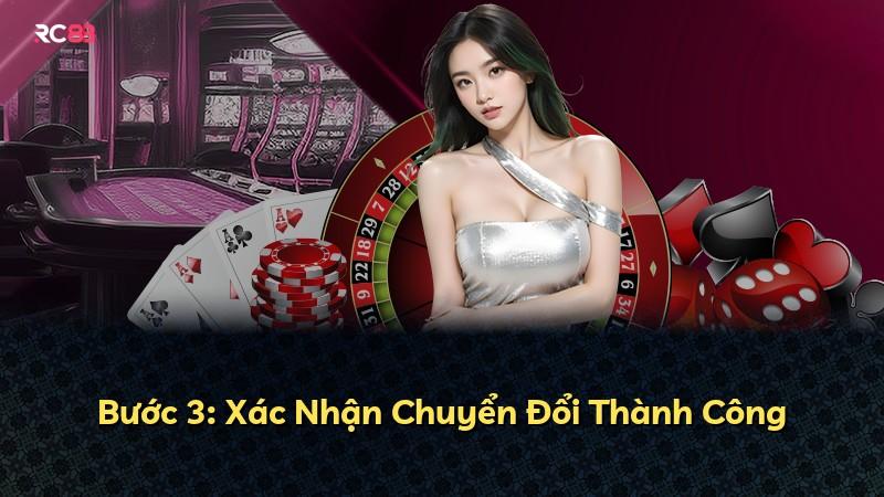 Bước 3: Xác Nhận Chuyển Đổi Thành Công