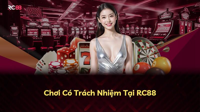Chơi Có Trách Nhiệm Tại RC88