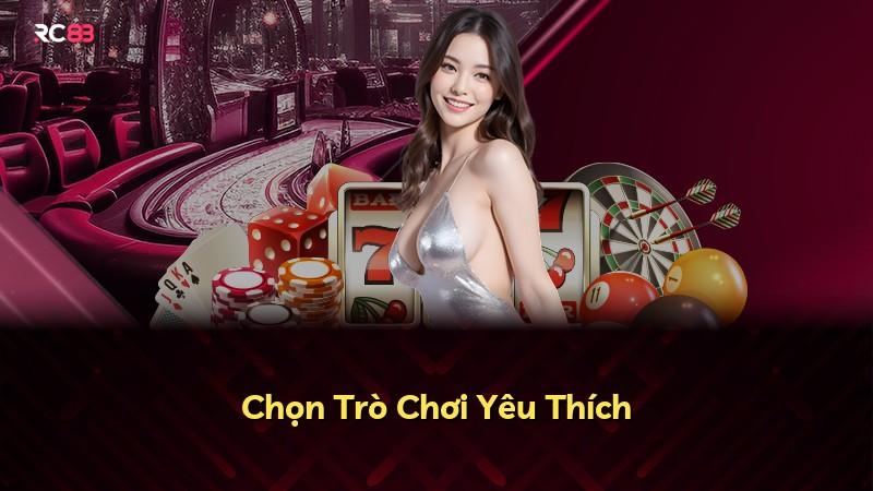 Chọn Trò Chơi Yêu Thích