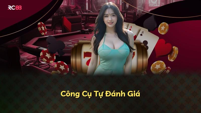 Công Cụ Tự Đánh Giá