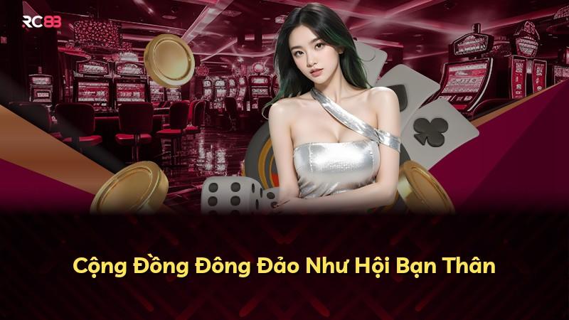 Cộng Đồng Đông Đảo Như Hội Bạn Thân