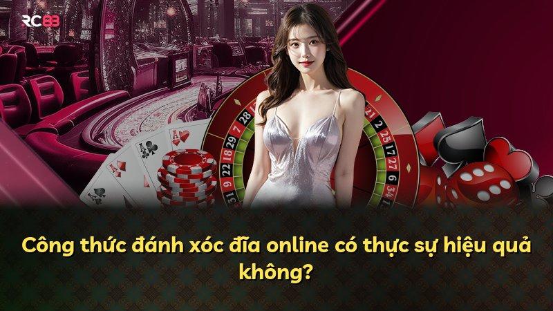 Công thức đánh xóc đĩa online có thực sự hiệu quả không?