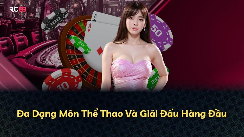 Đa Dạng Môn Thể Thao Và Giải Đấu Hàng Đầu