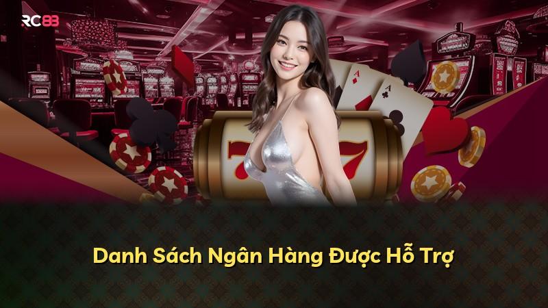 Danh Sách Ngân Hàng Được Hỗ Trợ