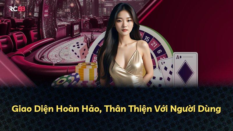 Giao Diện Hoàn Hảo, Thân Thiện Với Người Dùng