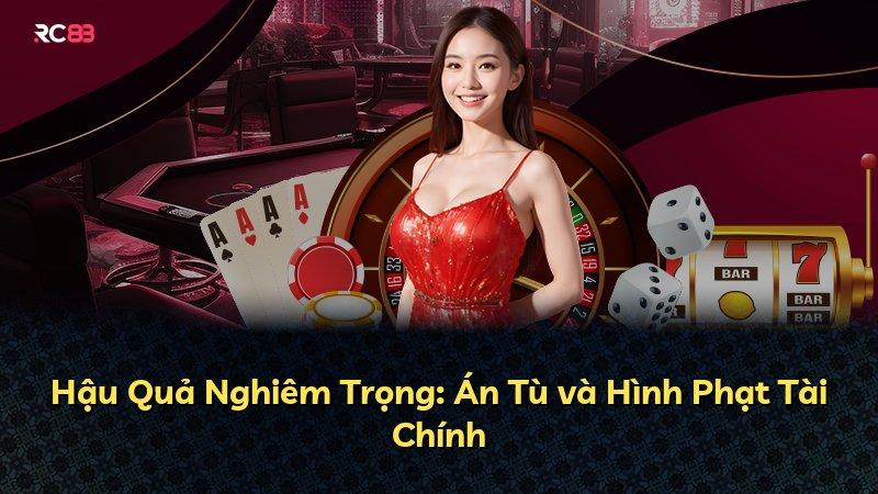 Hậu Quả Nghiêm Trọng: Án Tù và Hình Phạt Tài Chính