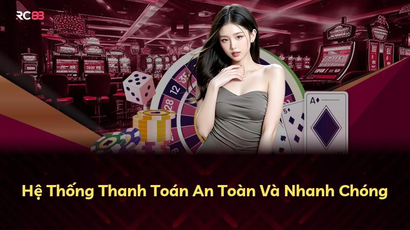 Hệ Thống Thanh Toán An Toàn Và Nhanh Chóng