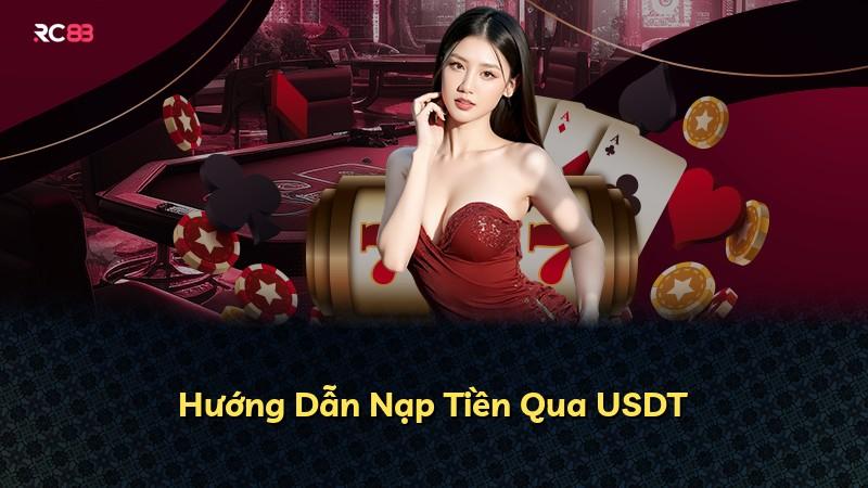 Hướng Dẫn Nạp Tiền Qua USDT