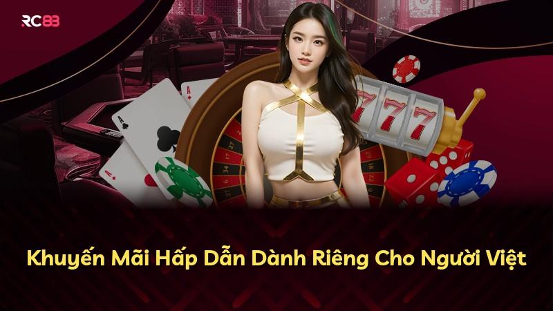 Khuyến Mãi Hấp Dẫn Dành Riêng Cho Người Việt