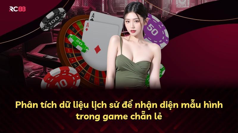 Phân tích dữ liệu lịch sử để nhận diện mẫu hình trong game chẵn lẻ