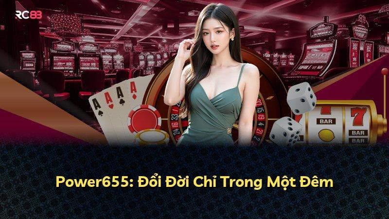 Power655: Đổi Đời Chỉ Trong Một Đêm