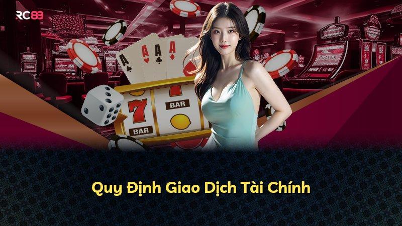 Quy Định Giao Dịch Tài Chính