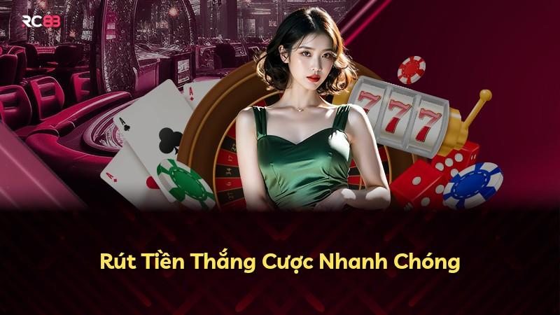 Rút Tiền Thắng Cược Nhanh Chóng