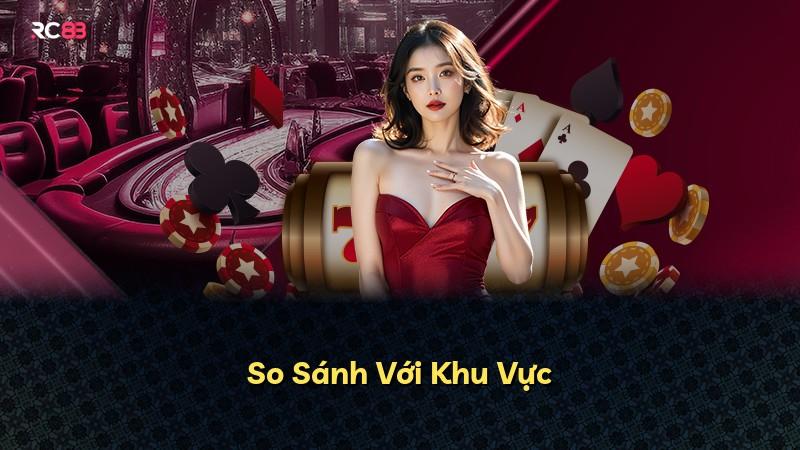 So Sánh Với Khu Vực