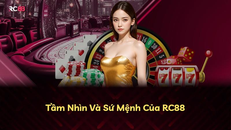 Tầm Nhìn Và Sứ Mệnh Của RC88