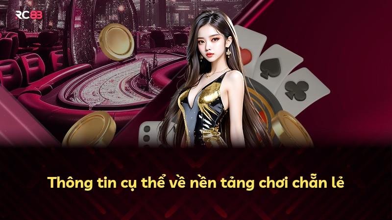 Thông tin cụ thể về nền tảng chơi chẵn lẻ
